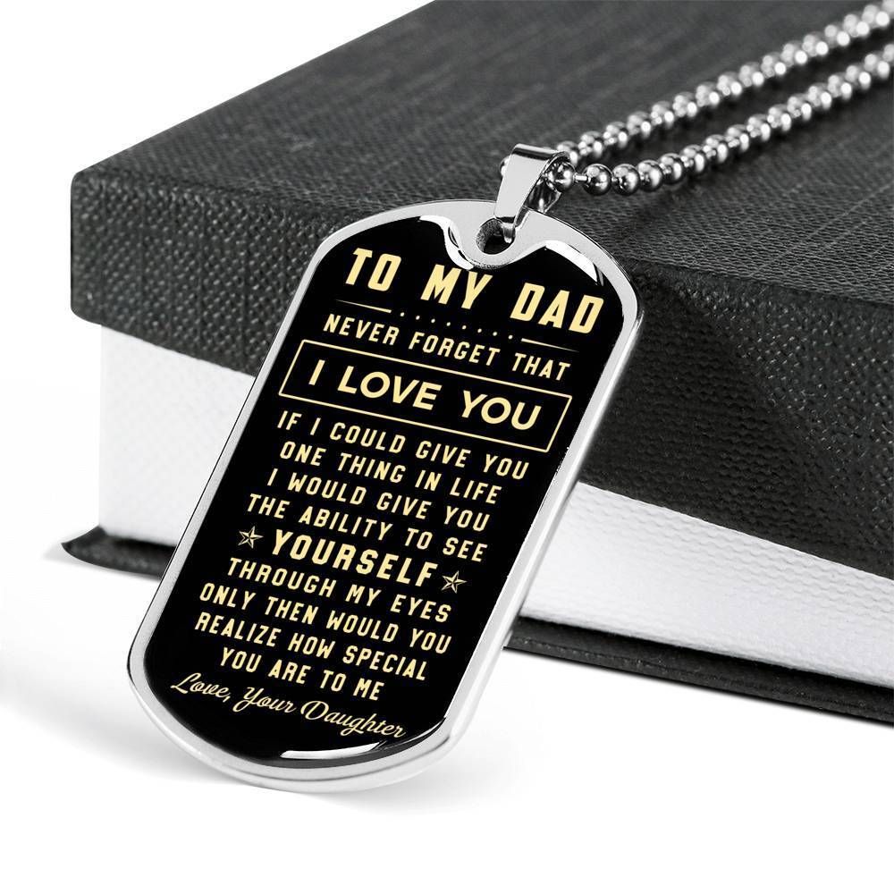 Dog Tag Stainless Necklace Never Forget That I Love You To My Dad