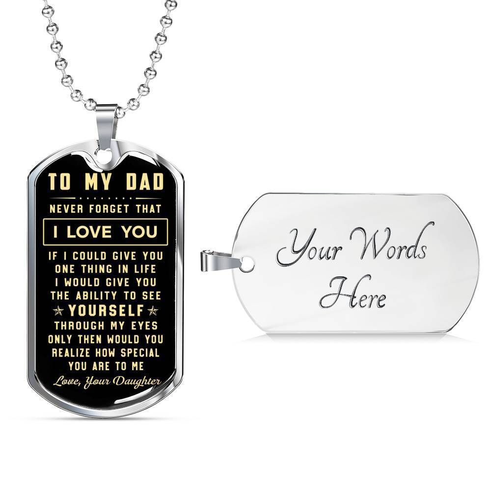 Dog Tag Stainless Necklace Never Forget That I Love You To My Dad