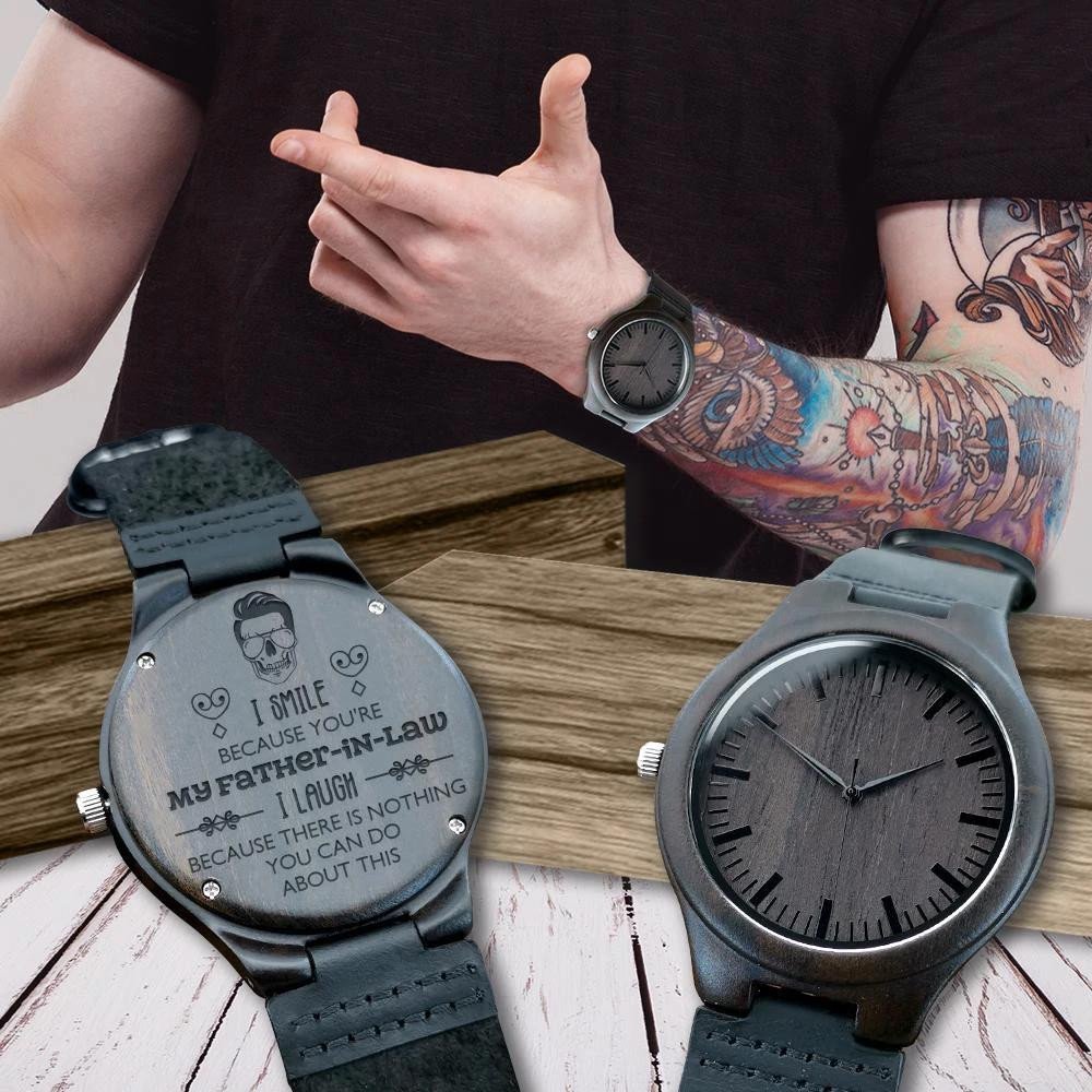 Engraved Wooden Watch Gift For Father-In-Law I Smile Because You're My Father-In-Law