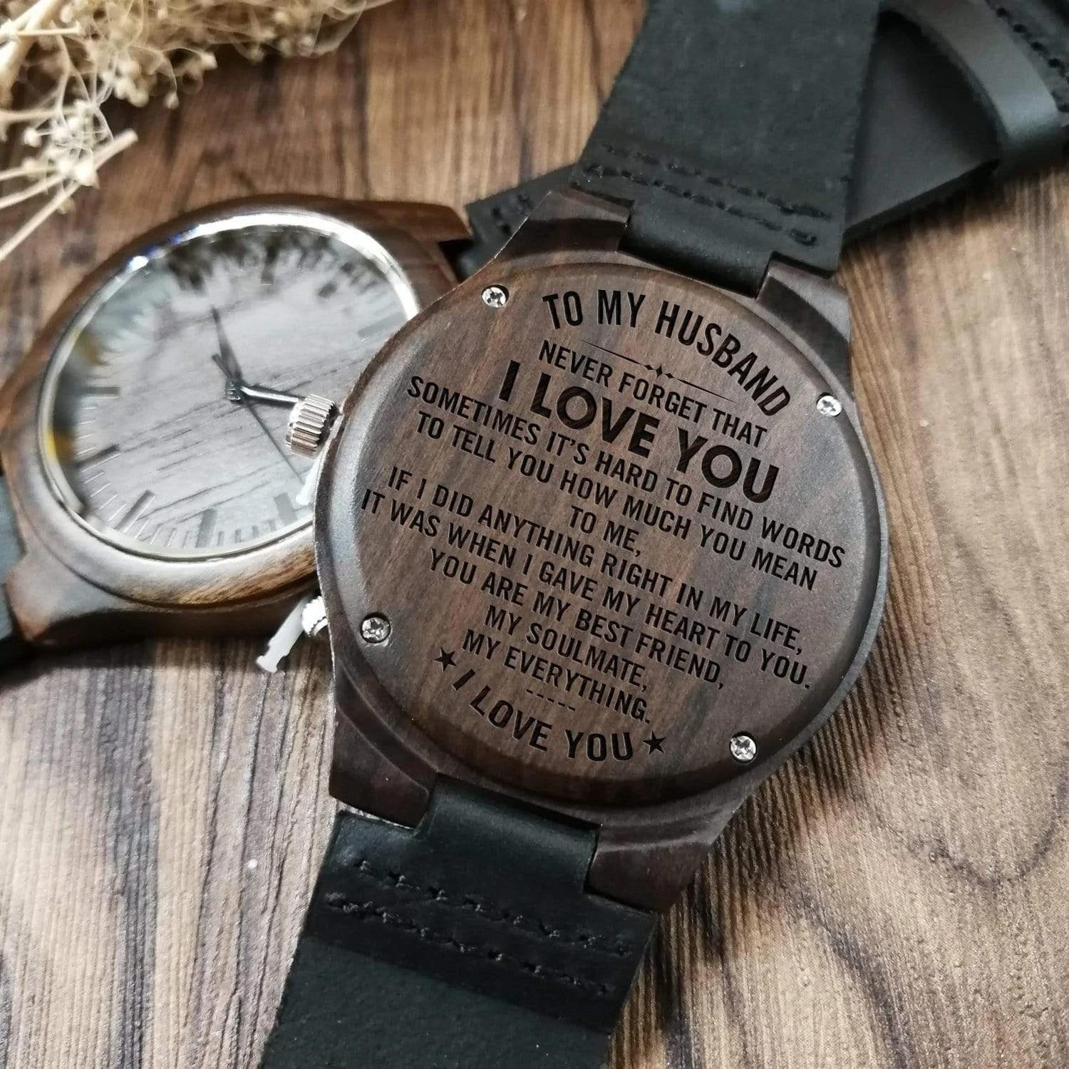 Engraved Wooden Watch Perfect Gift For Husband Never Forget That I Love You Always