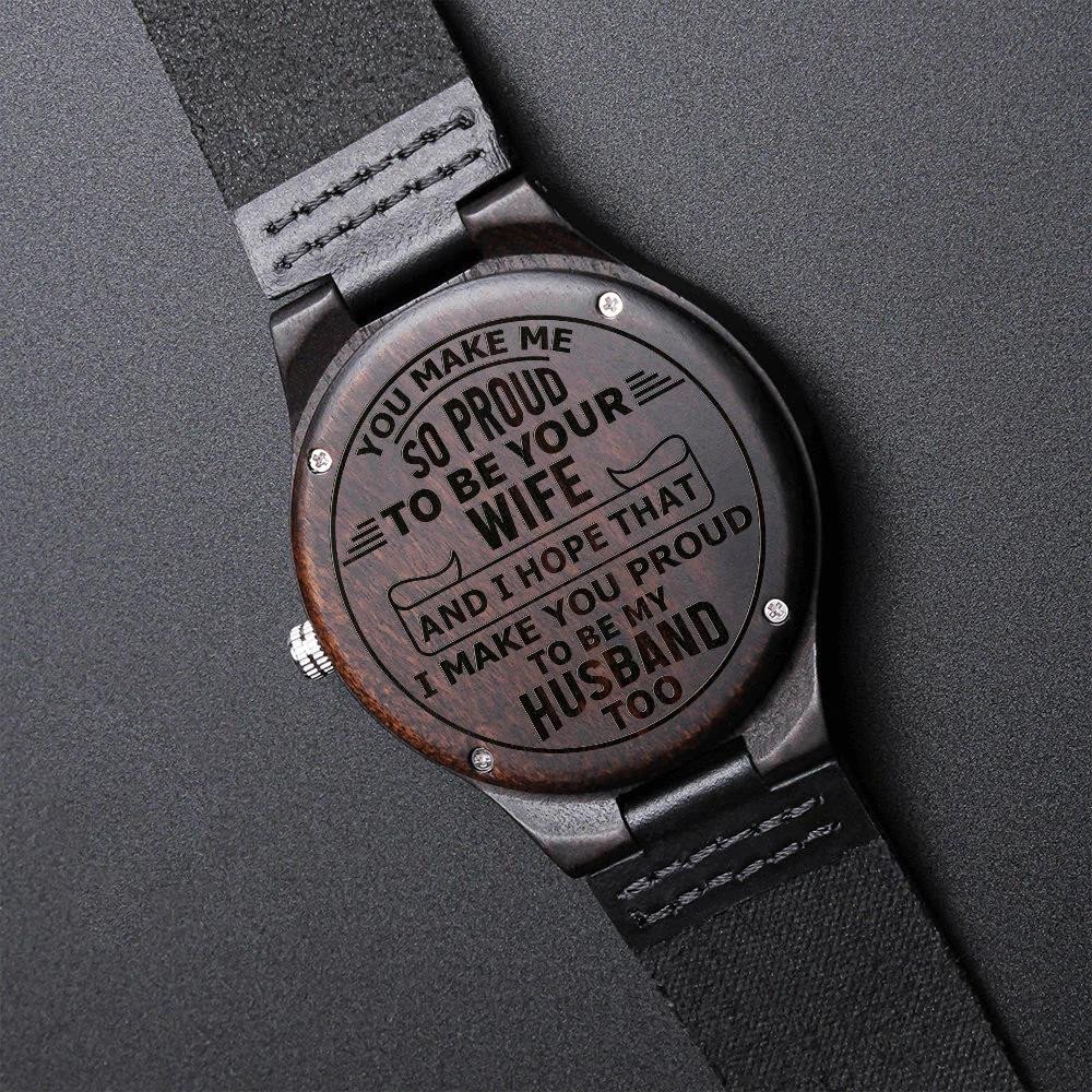 Engraved Wooden Watch Perfect Gift For Husband Proud To Be My Husband