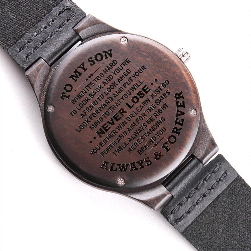 Engraved Wooden Watch Perfect Gift For Son You Will Never Lose
