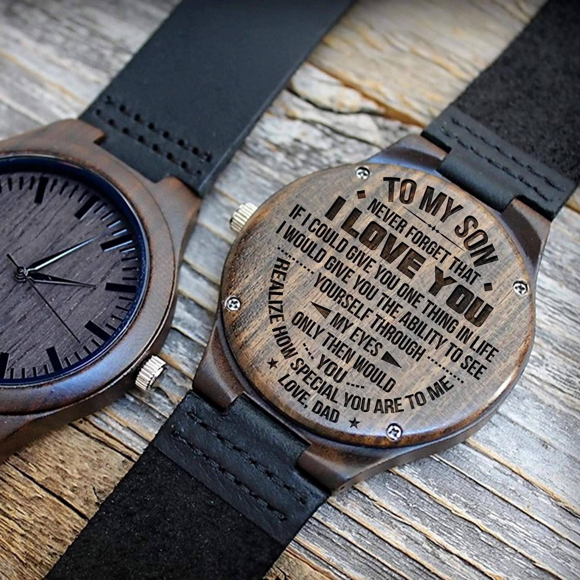 Engraved Wooden Watch Unique Gift For Son From Dad If I Could Give You One Thing