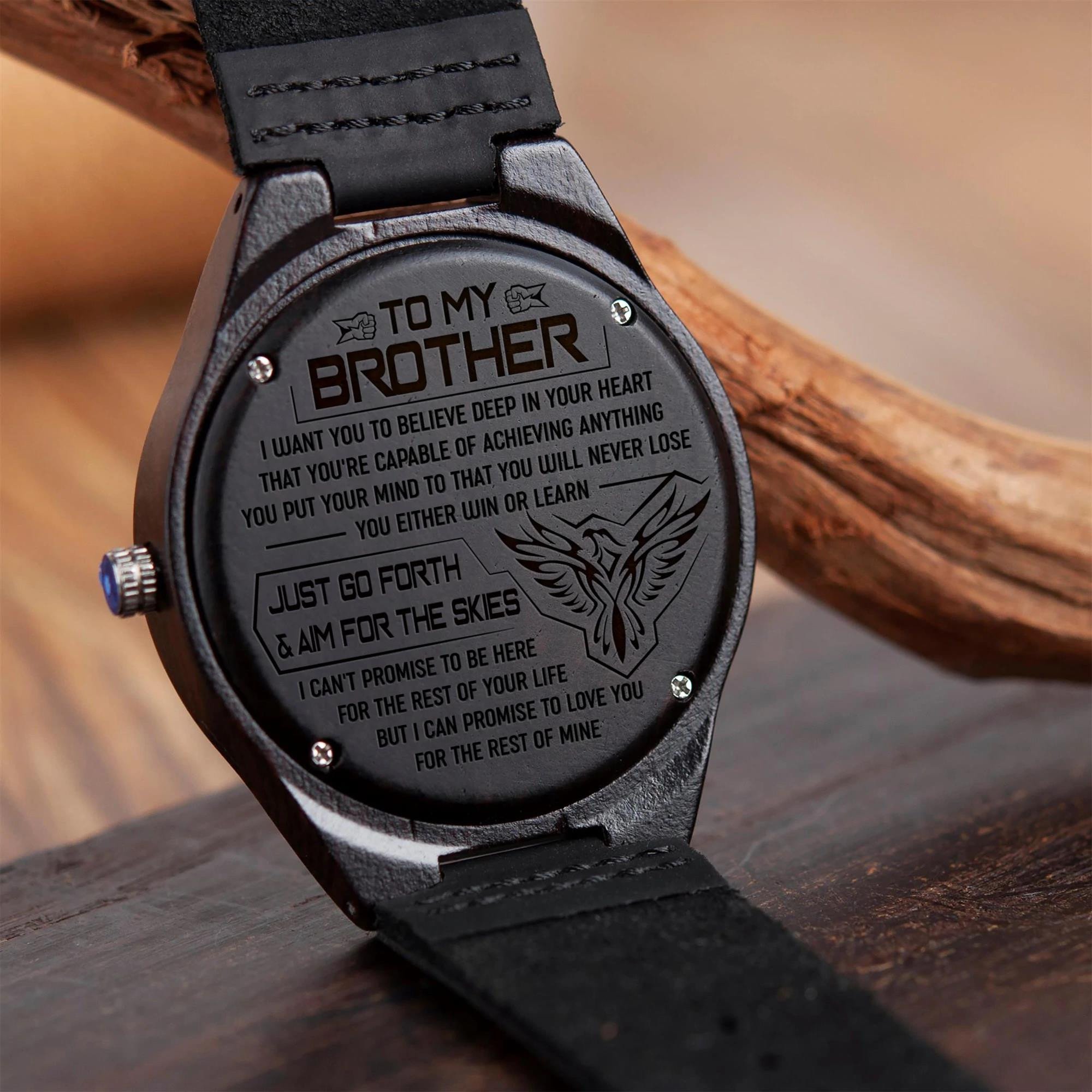 Gift For Brother Just Go Forth And Aim For The Skies Cool Design Engraved Wooden Watch