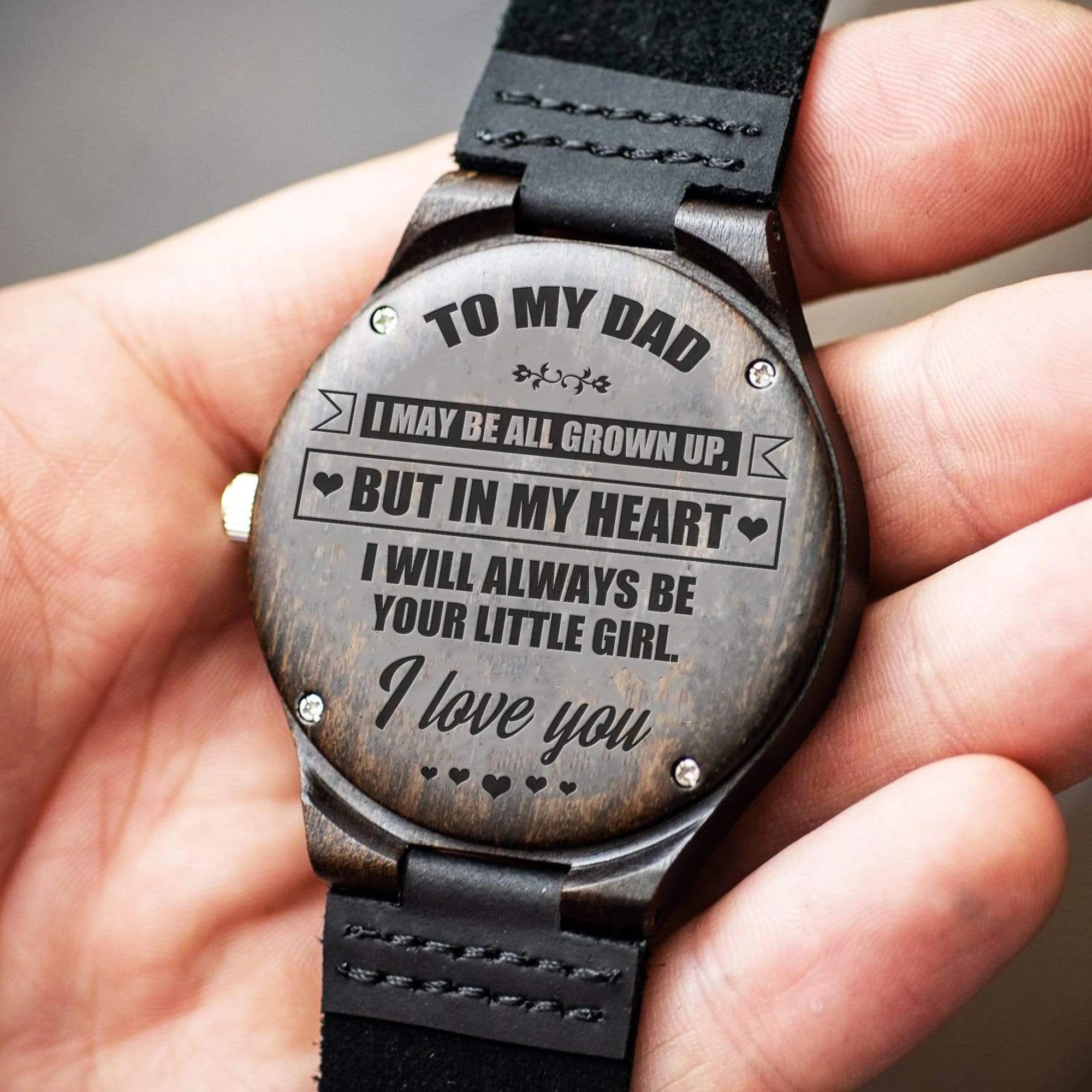 Gift For Dad I May Be All Grown Up Engraved Wooden Watch