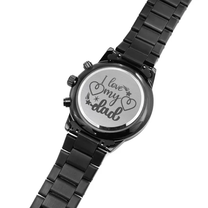 Gift For Dad Love My Dad Father's Day Gift Engraved Customized Black Chronograph Watch