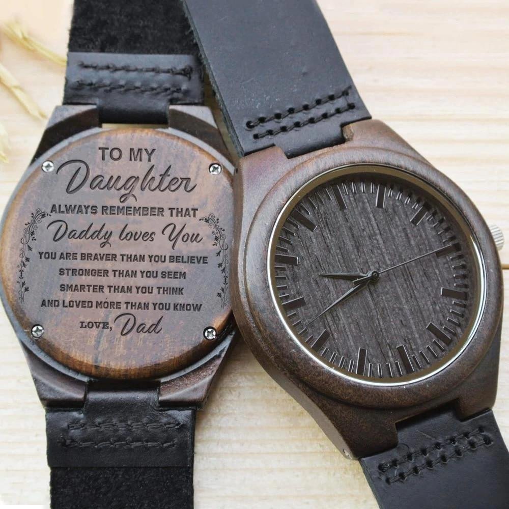 Gift For Daughter From Dad Always Remember That Daddy Loves You Engraved Wooden Watch