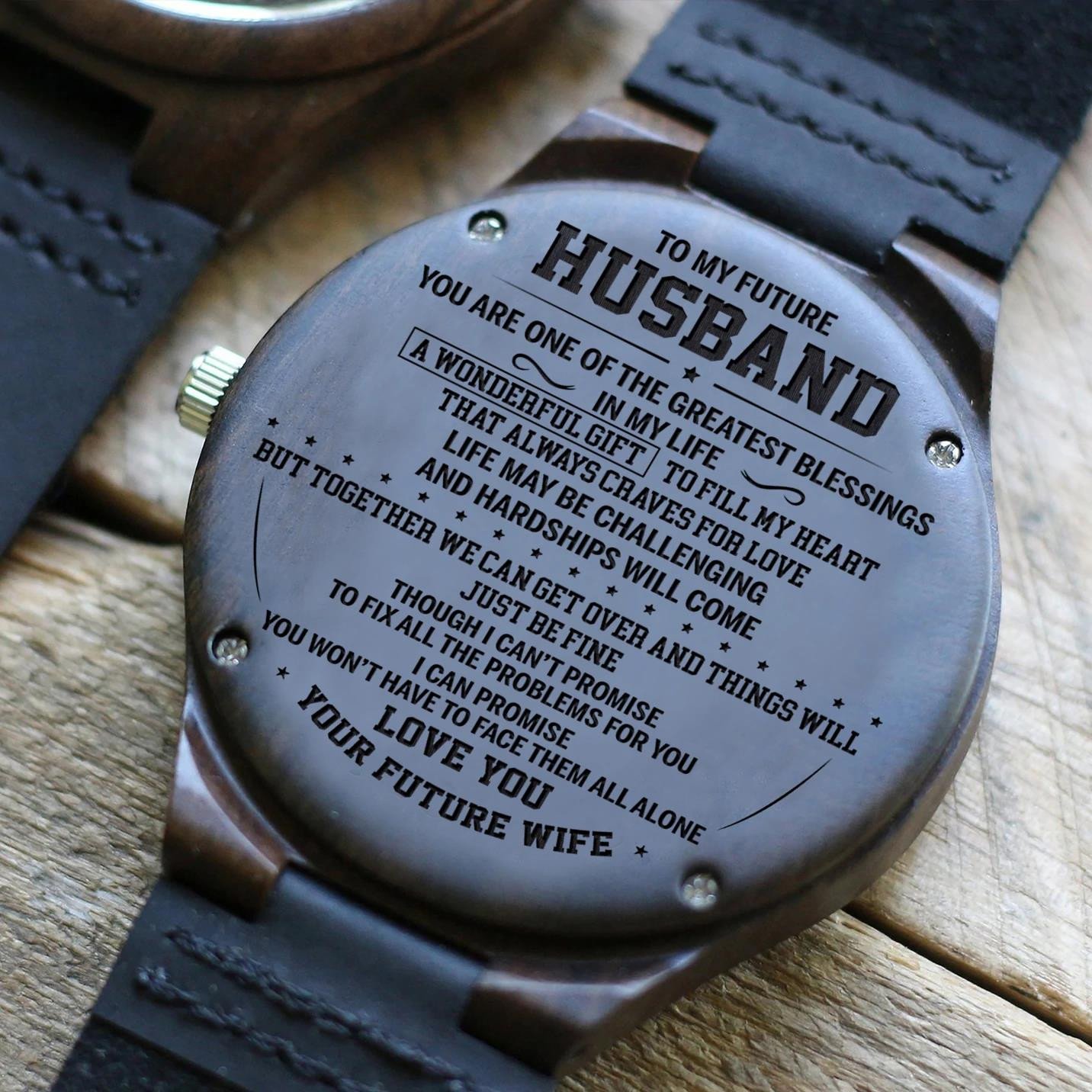 Gift For Future Husband Together We Can Get Over Engraved Wooden Watch