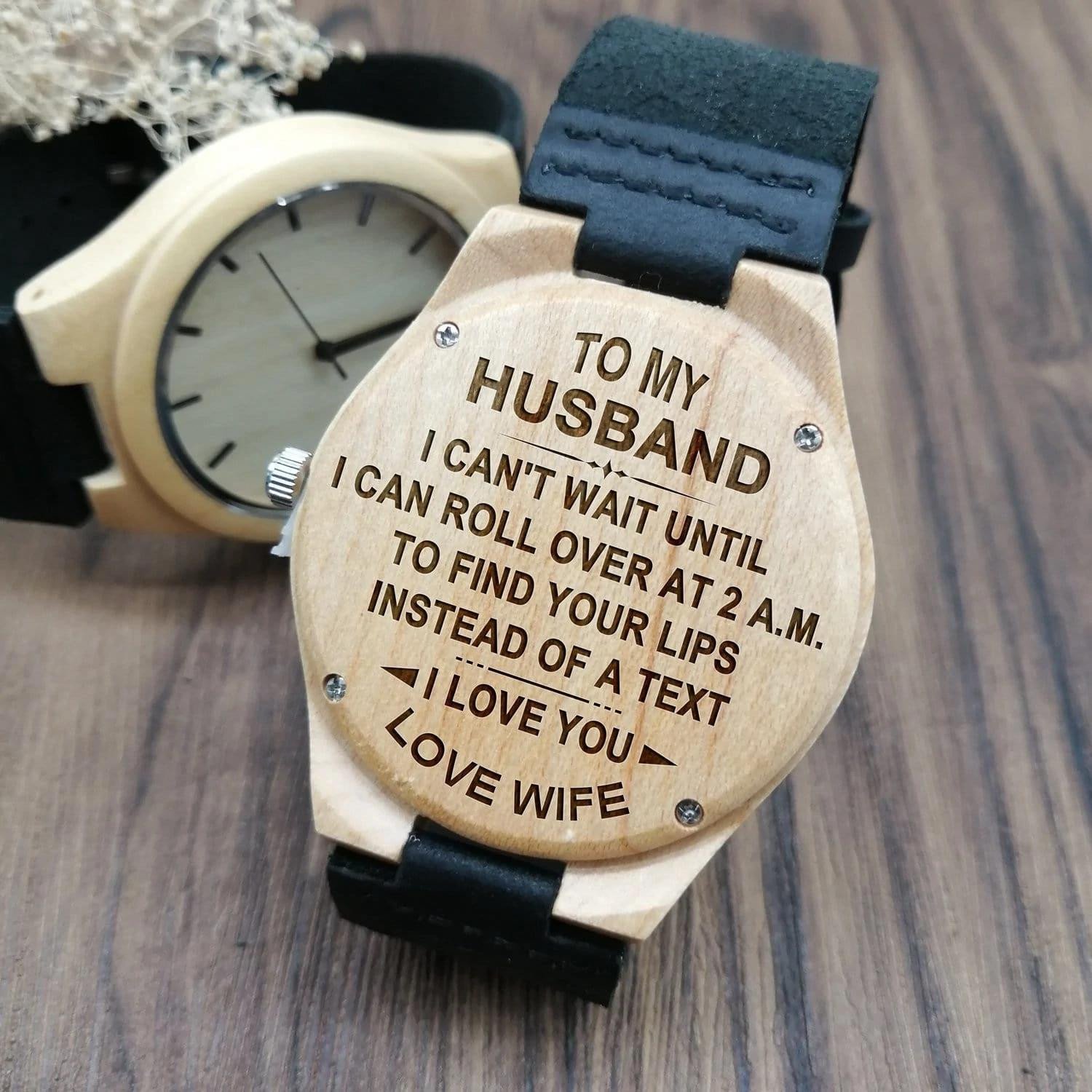 Gift For Husband I Can't Wait Until I Can Roll Over At 2am Cool Design Engraved Wooden Watch