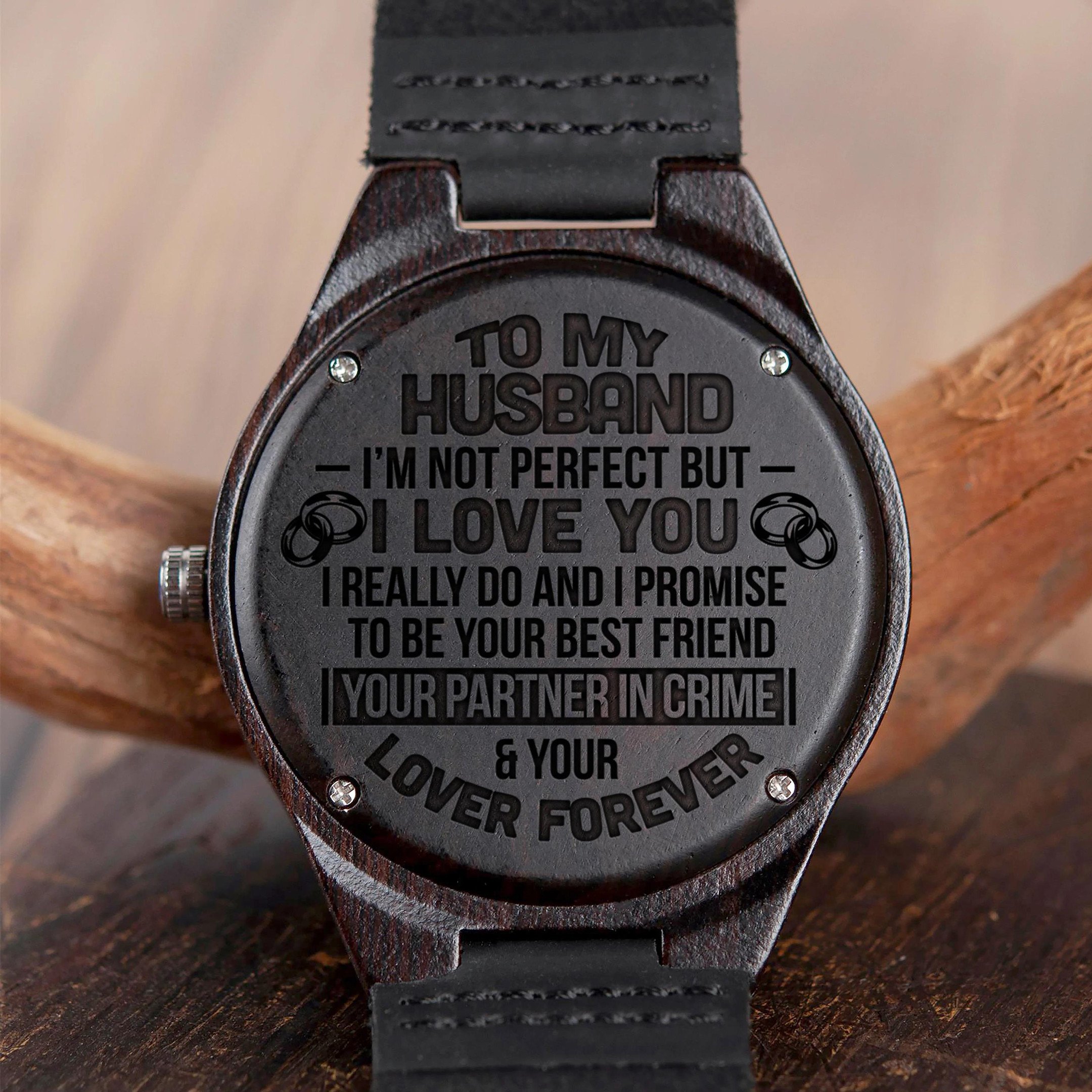 Gift For Husband I Promise To Be Your Best Friend Engraved Wooden Watch