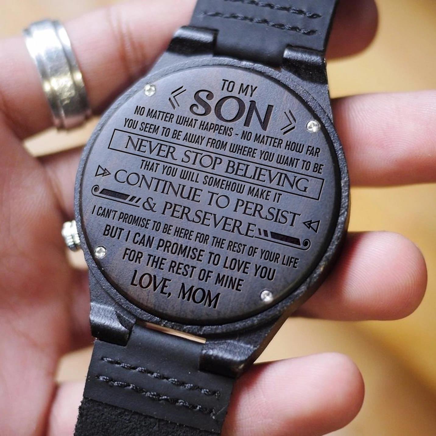 Gift For Son Continue To Persit And Persevere Engraved Wooden Watch