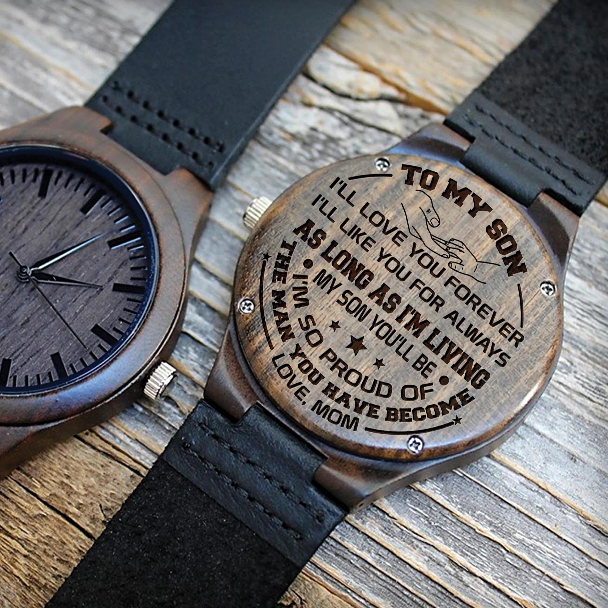 Gift for Son From Mom I Will Love You Forever Engraved Wooden Watch