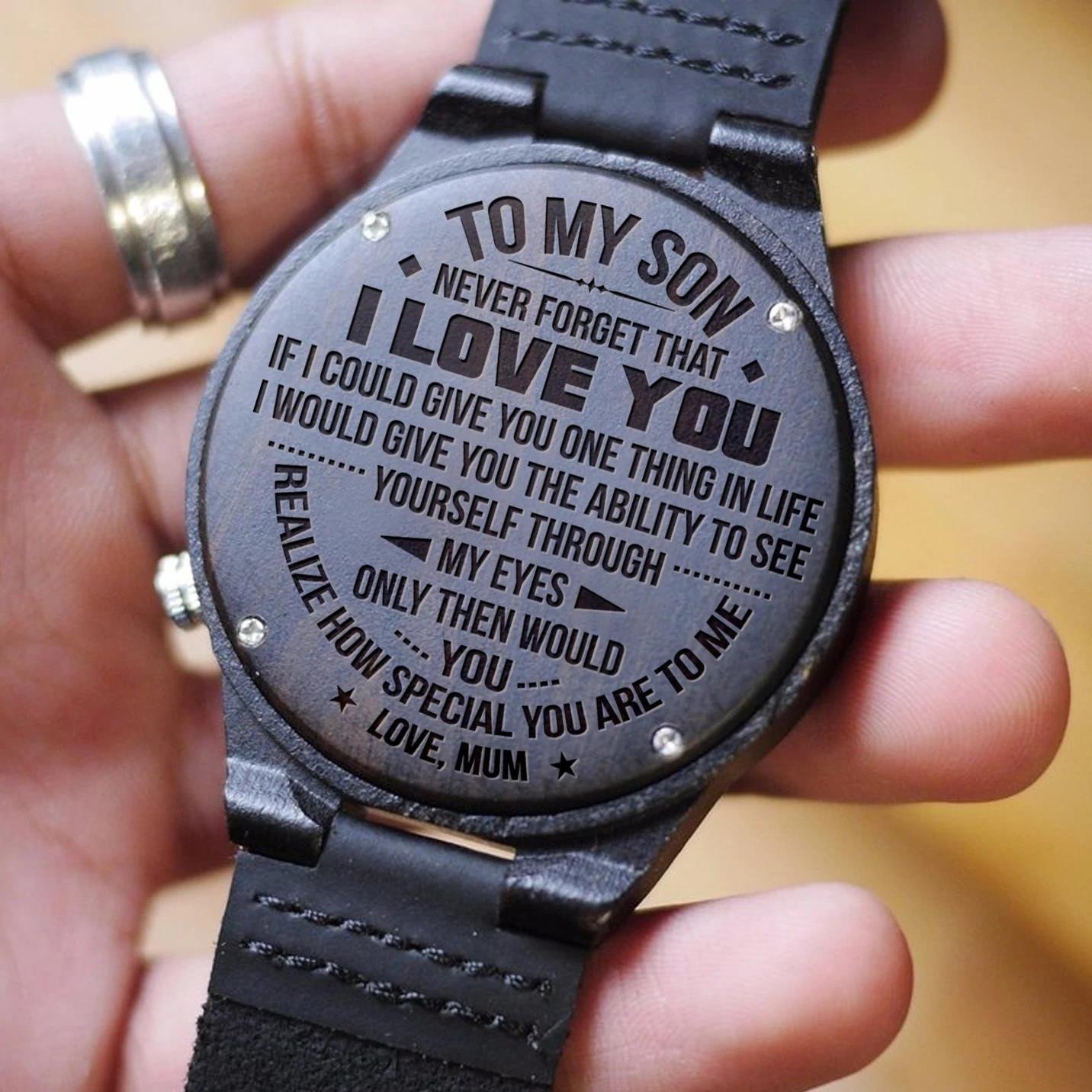 Gift For Son From Mum Realize How Special You Are To Me Engraved Wooden Watch