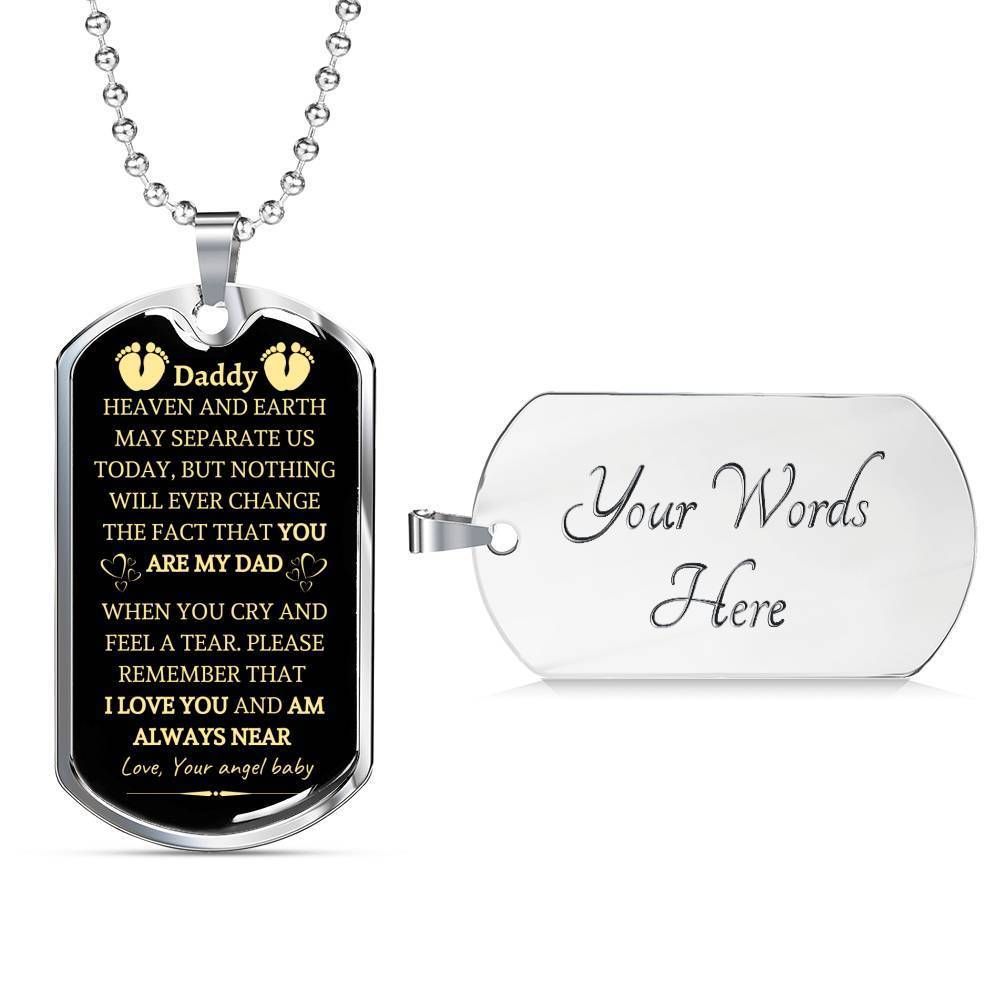 Heaven And Earth May Separate Us Today Dog Tag Necklace Gift For Daddy