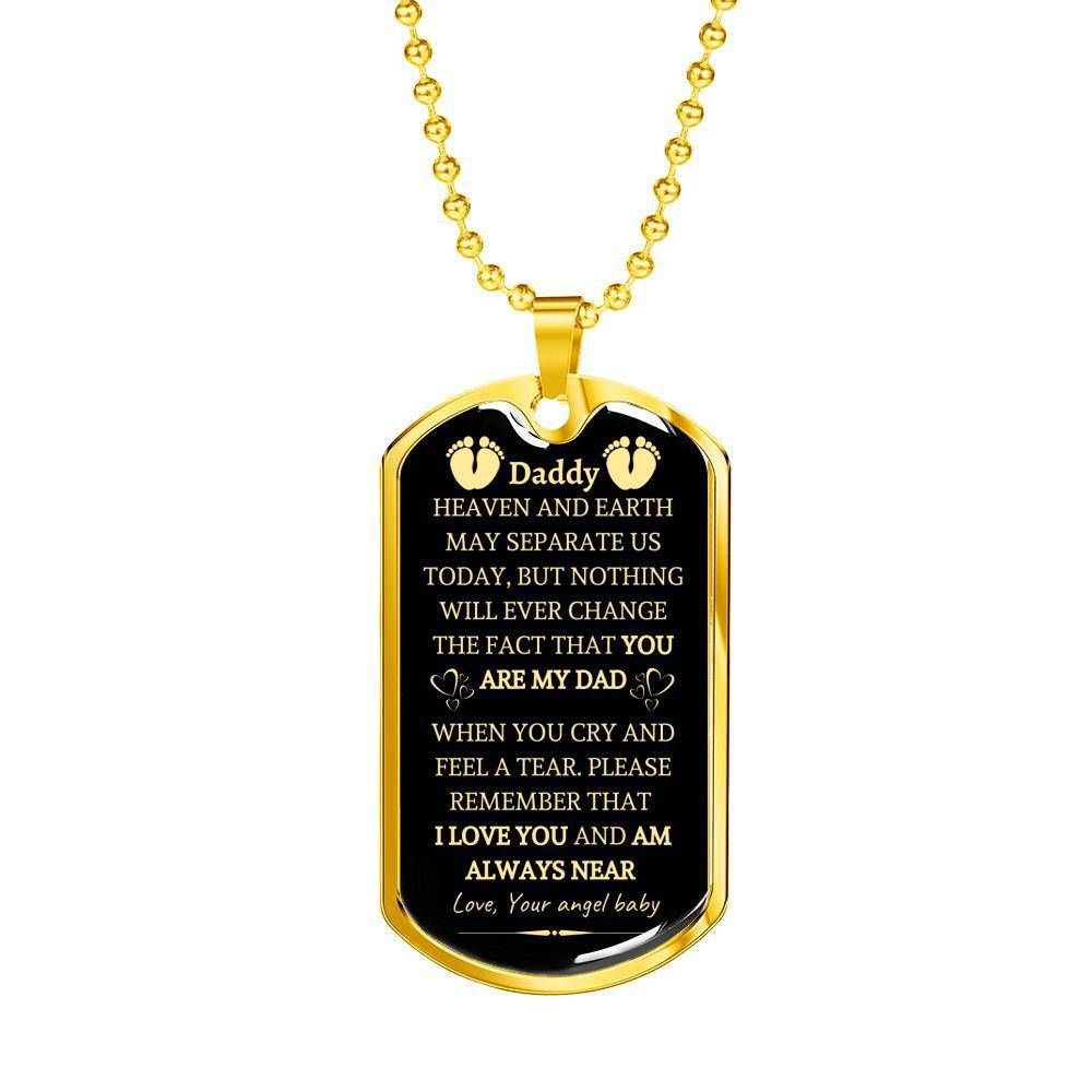 Heaven And Earth May Separate Us Today Dog Tag Necklace Gift For Daddy