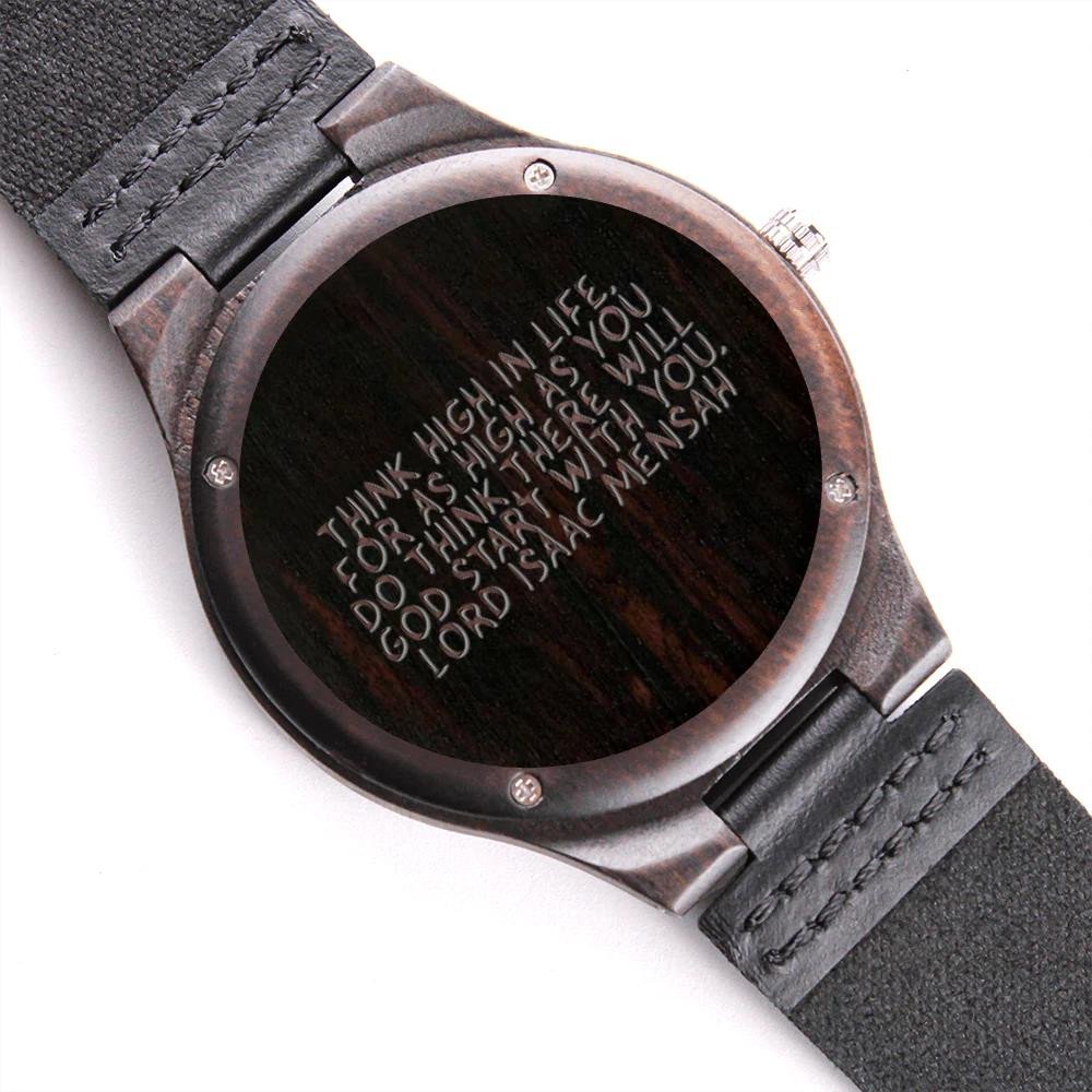 Think High In Life For As High As You Do Think Engraved Wooden Watch