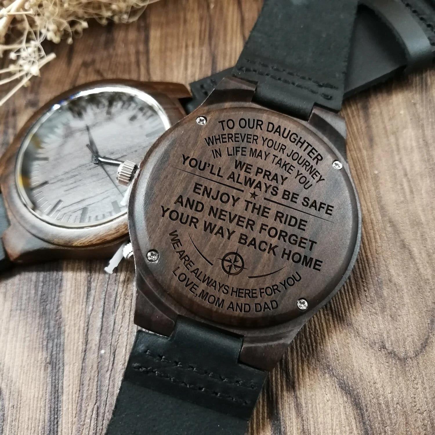 Unique Gift For Daughter We Are Always Here For You Cool Design Engraved Wooden Watch