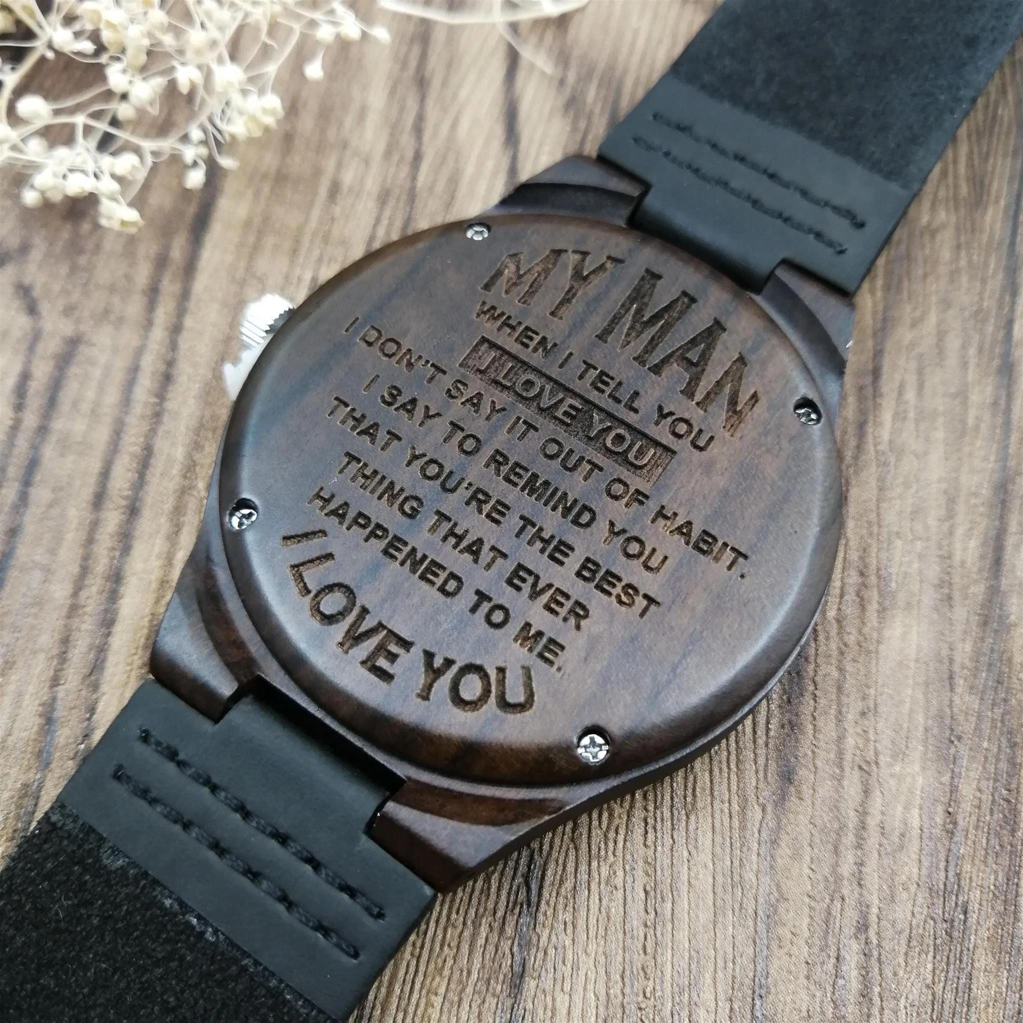 Unique Gift For Him When I Tell You Engraved Wooden Watch