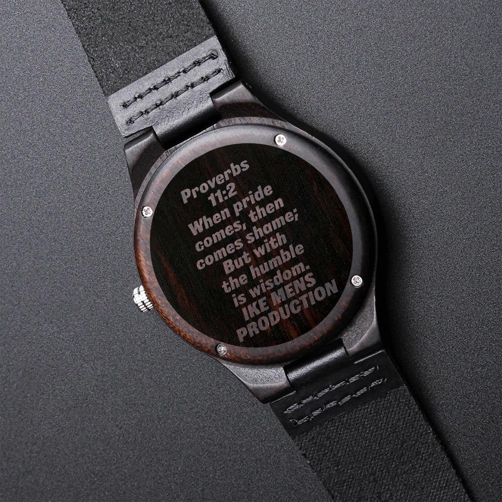 When Pride Comes Then Comes Shame Cool Design Engraved Wooden Watch