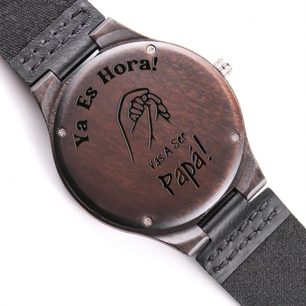 Ya Es Hora Cool Design Engraved Wooden Watch Daughter Gift For Dad