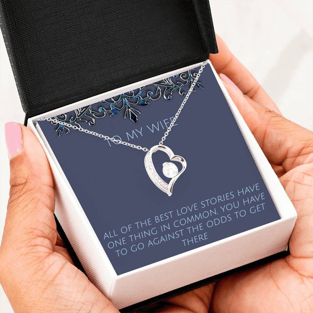 All Of The Best Love Stories Forever Love Necklace For Wife
