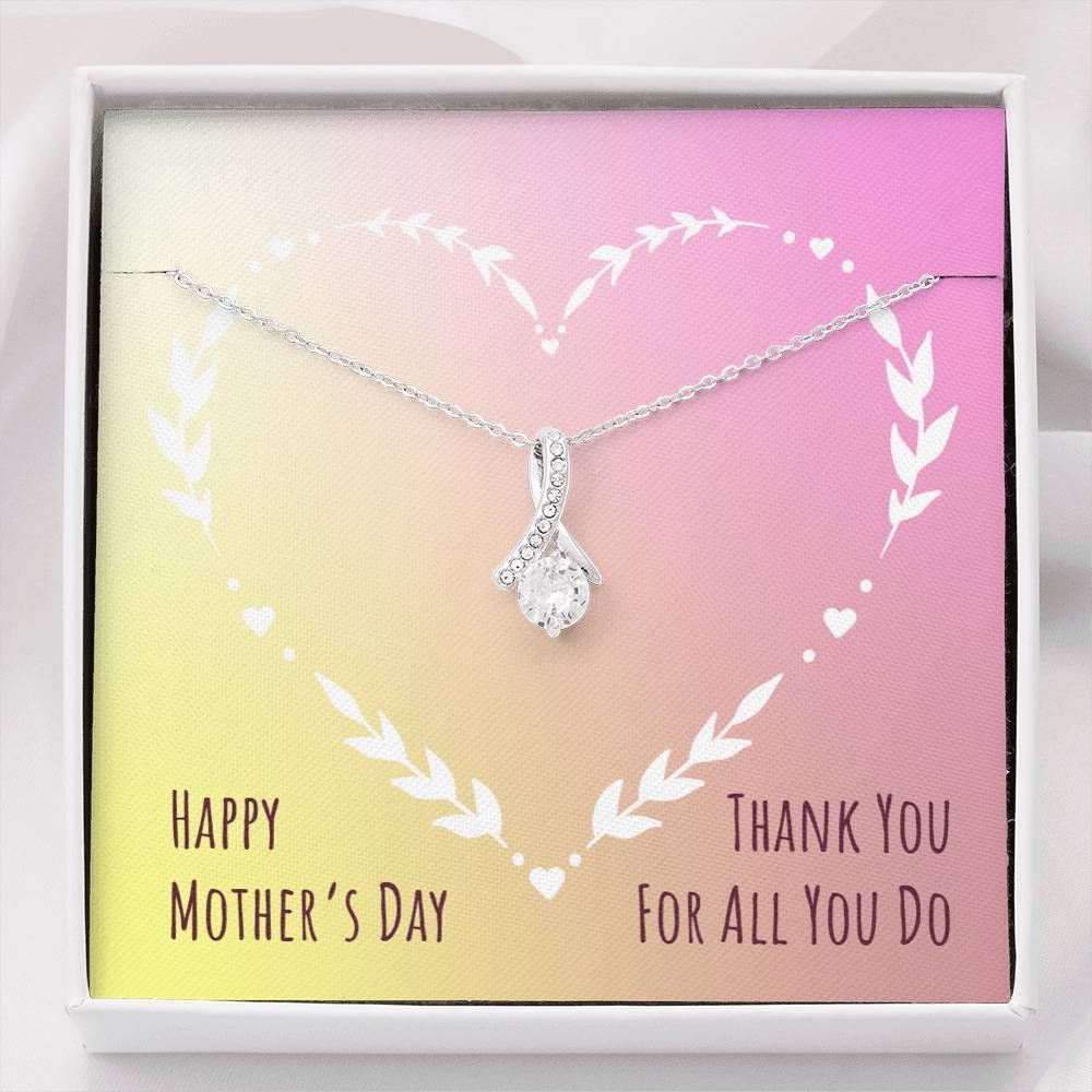 Alluring Beauty Necklace Gift For Mom Thanks For All You Do