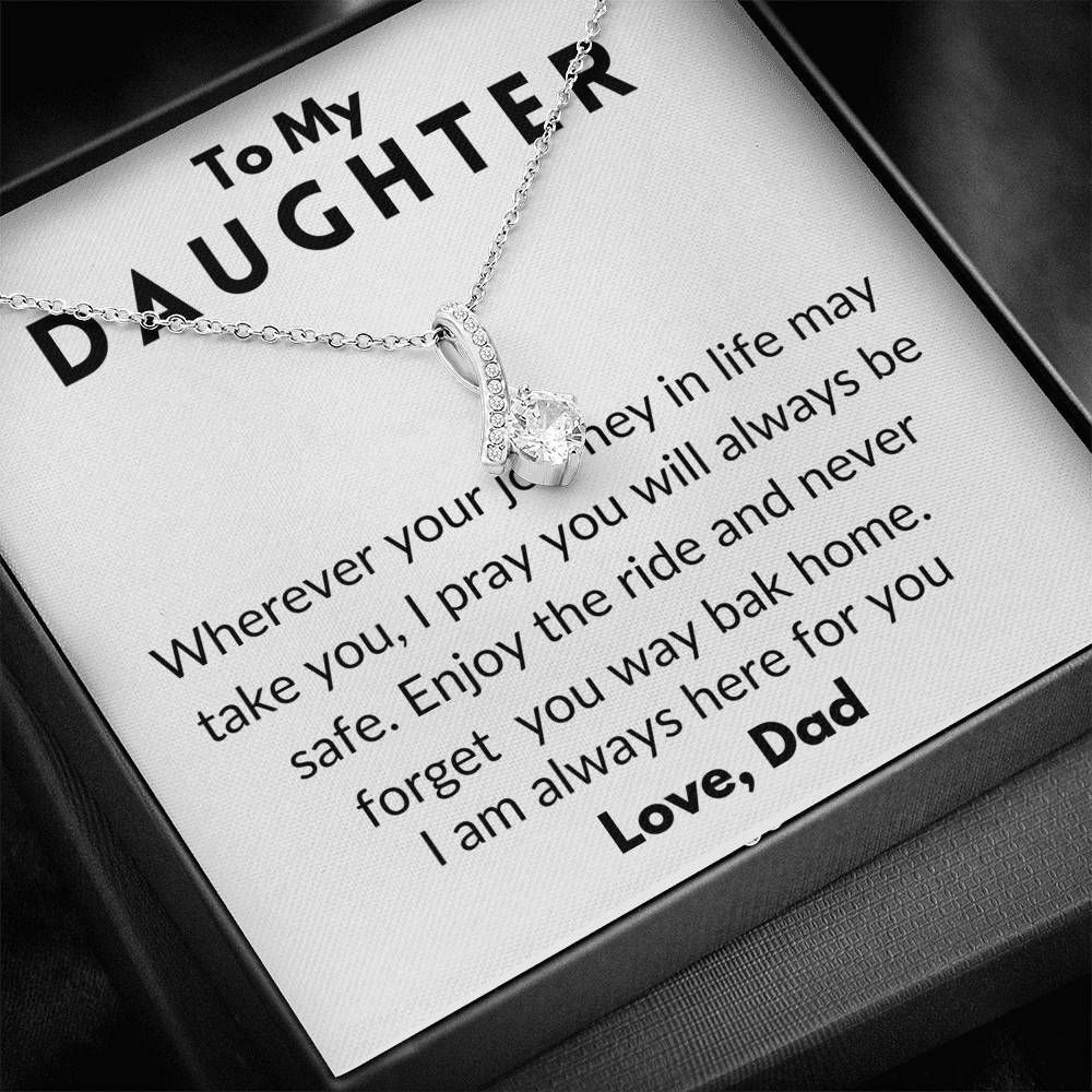 Always Be Here For You Alluring Beauty Necklace To Daughter