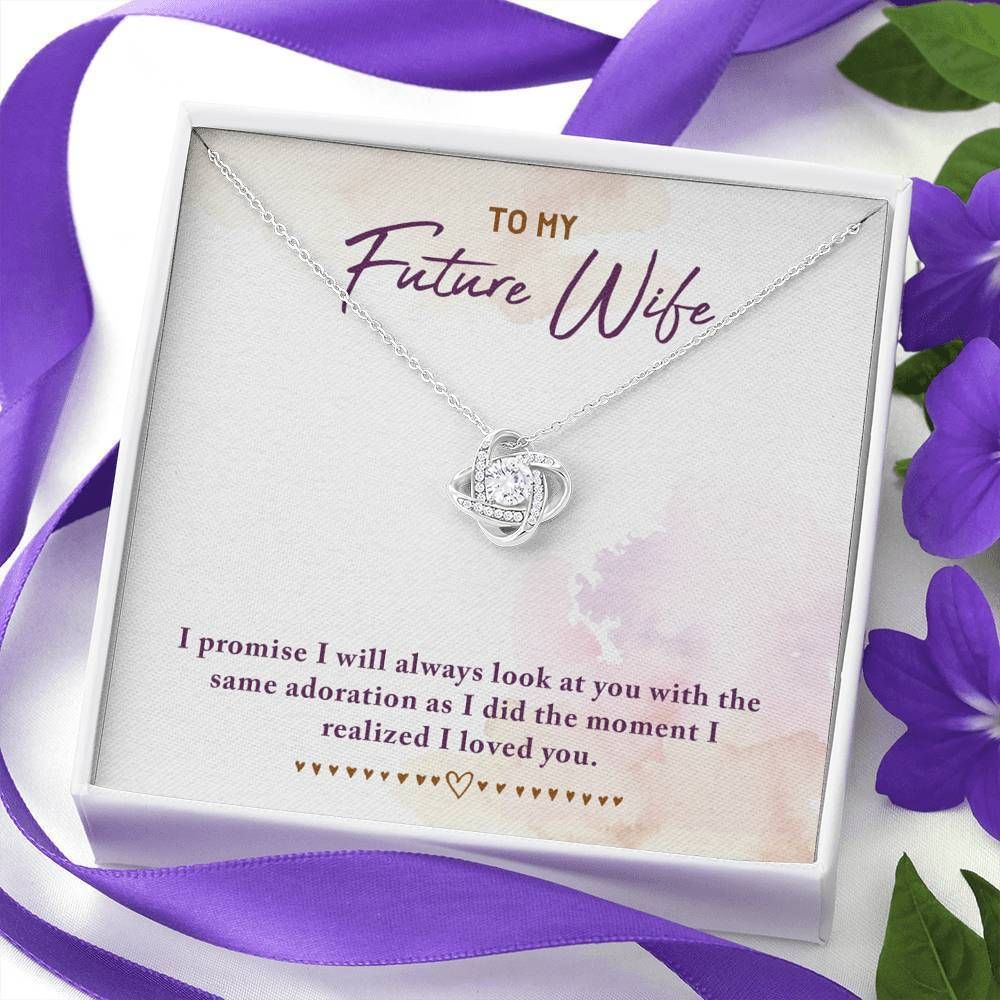 Always Look At You With The Same Adoration Love Knot Necklace To Wife
