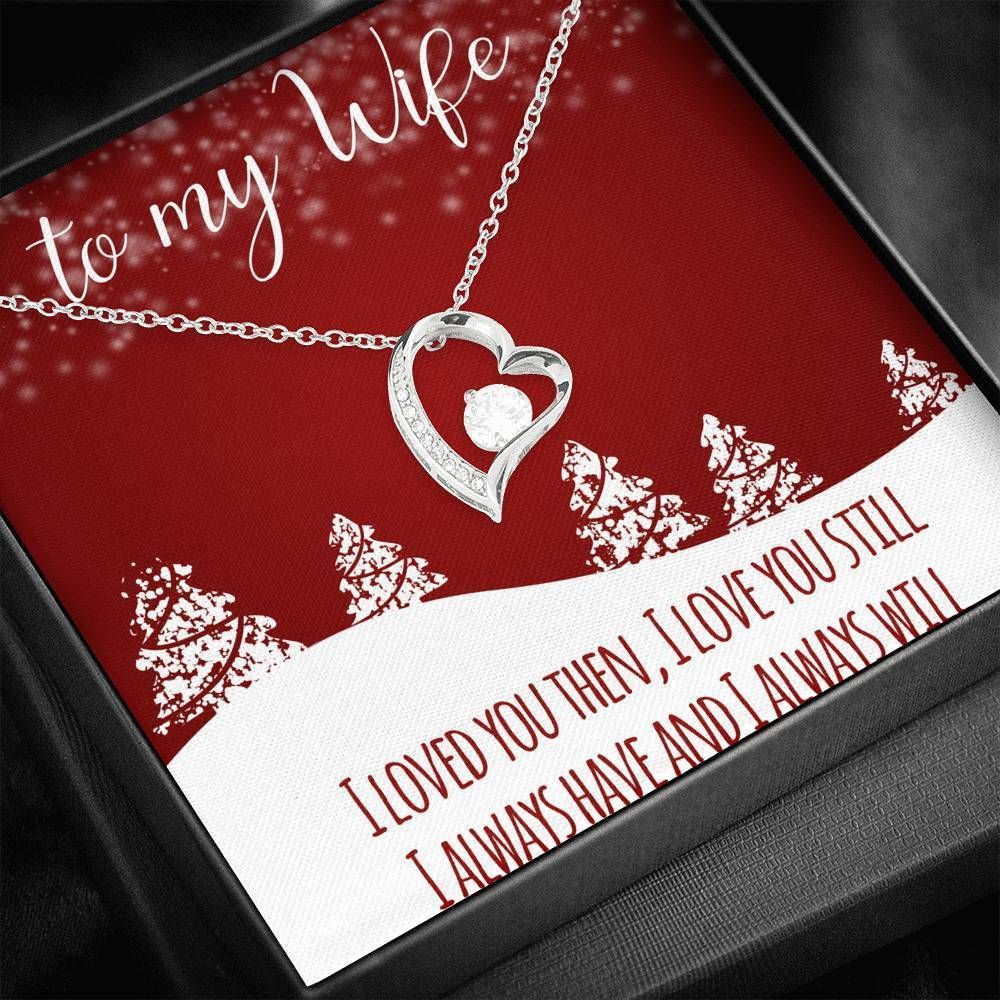 Always Love You Christmas Forever Love Necklace Gift For Wife