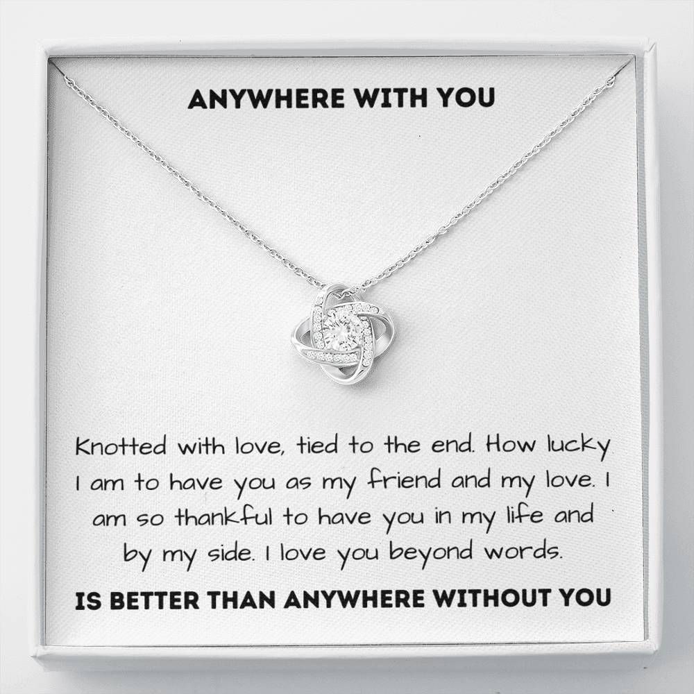 Anywhere With You Love Knot Necklace For Wife