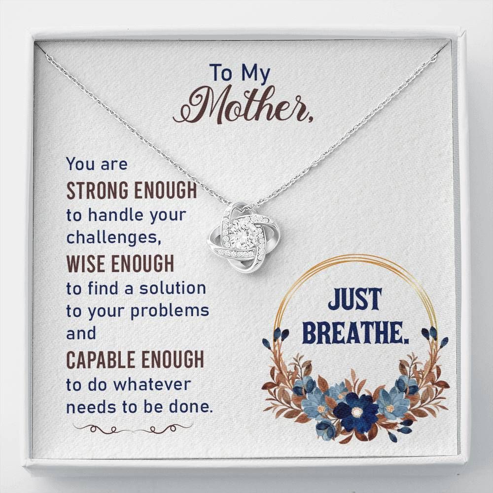 Capable Enough To Do Whatever Needs To Be Done Love Knot Necklace Gift For Mom Mama