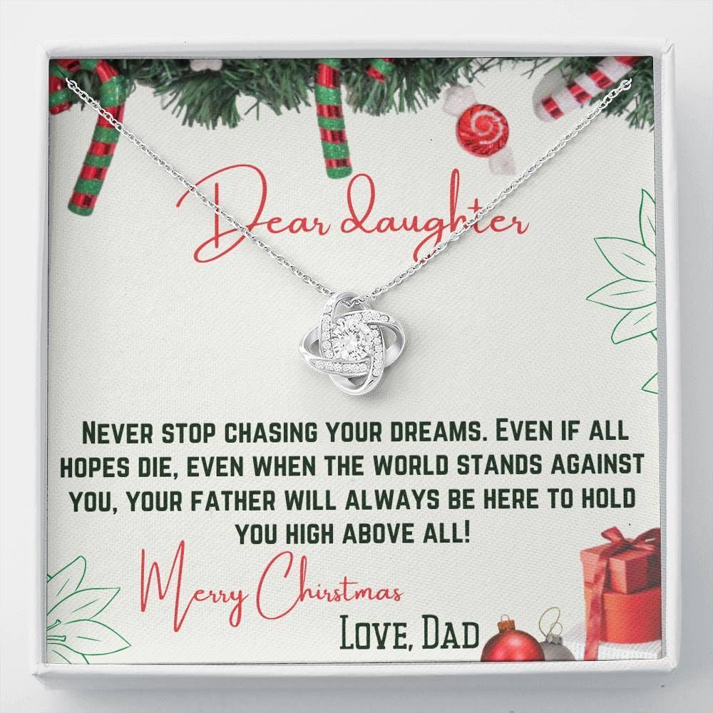 Christmas Love Knot Necklace Dad Gift For Daughter Never Stop Chasing Your Dreams