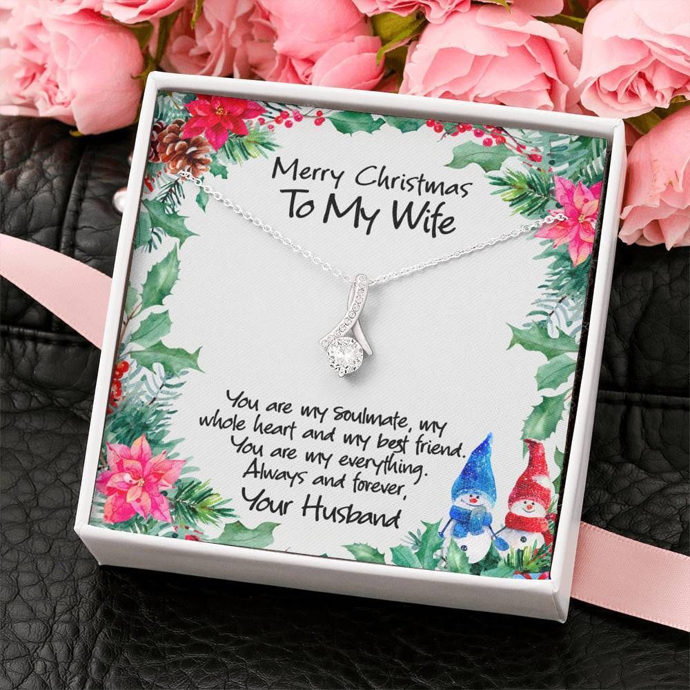 Christmas My Everything Forever Alluring Beauty Necklace To Wife