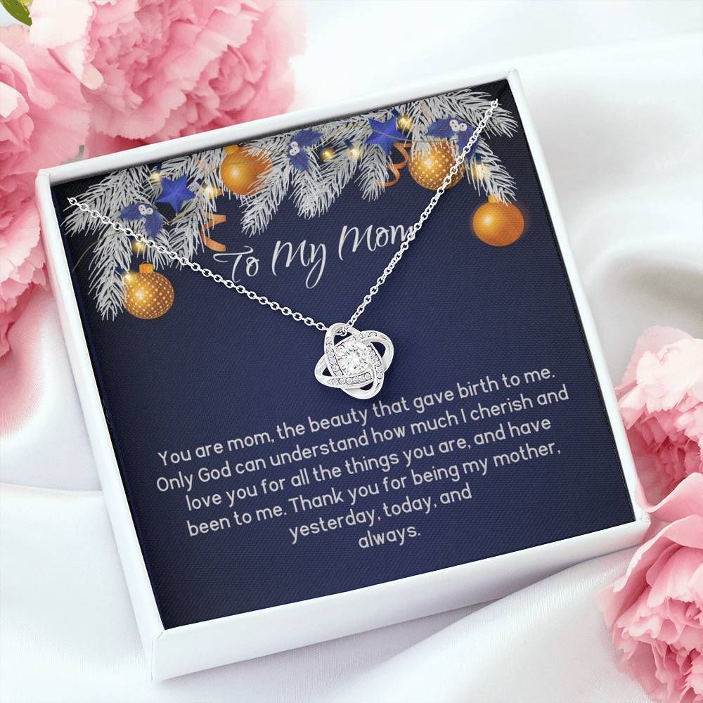Christmas Ornament Gift For Mom Love Knot Necklace Thanks For Being My Mother