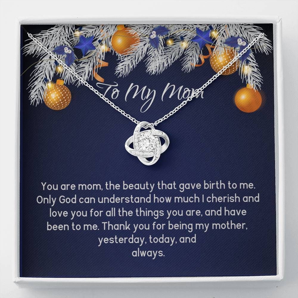 Christmas Ornament Gift For Mom Love Knot Necklace Thanks For Being My Mother