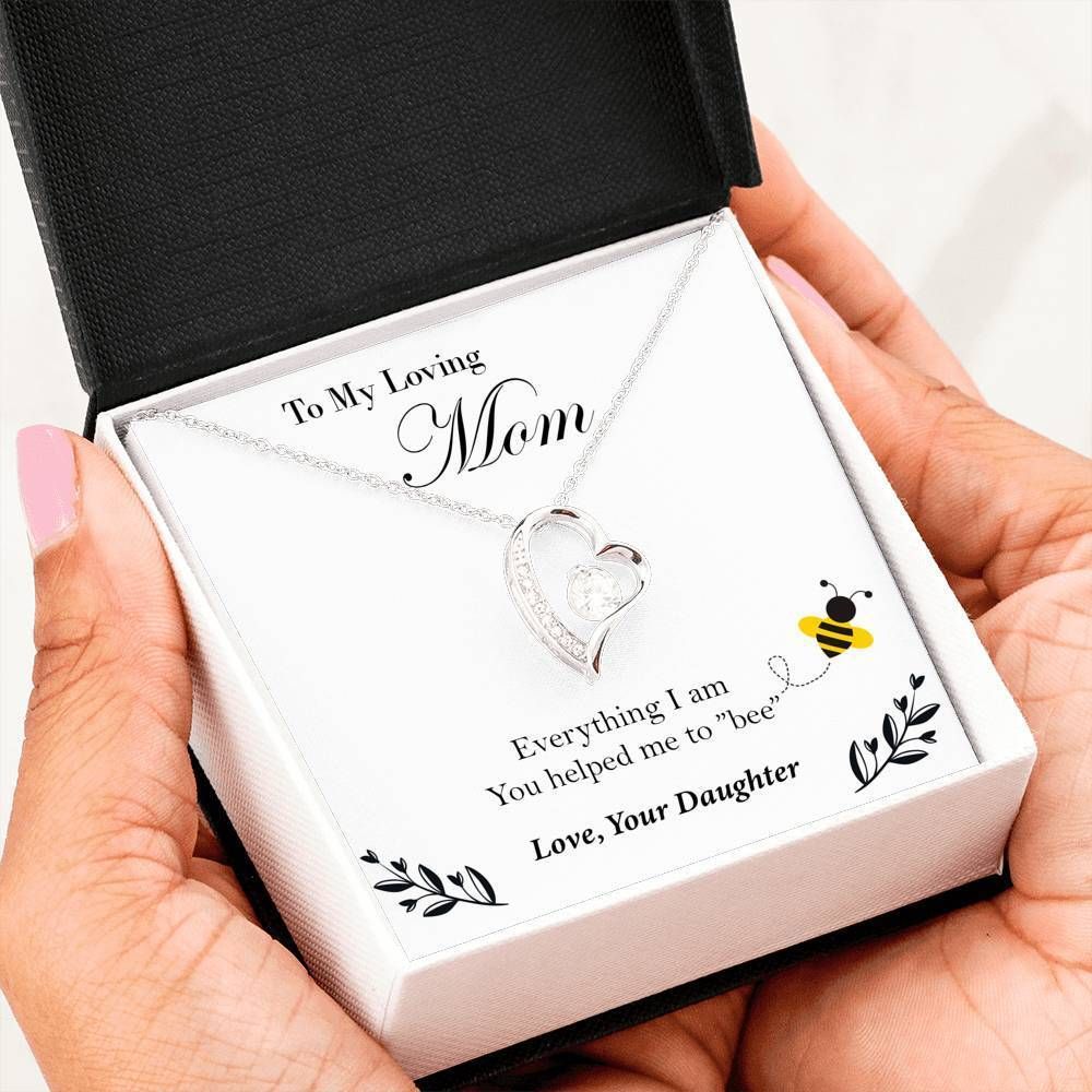 Everything I'm You Helped Me To Bee Forever Love Necklace For Mom