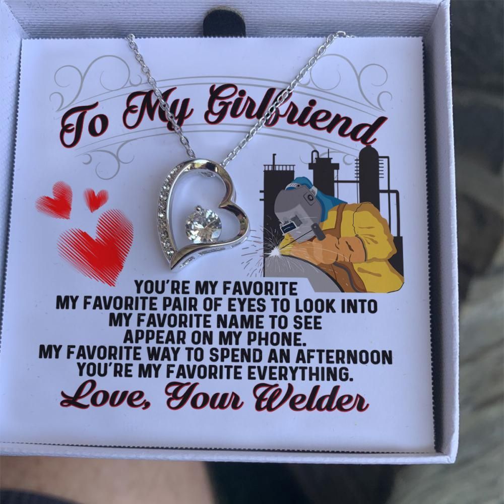 Forever Love Necklace For Girlfriend From Welder You're My Favorite