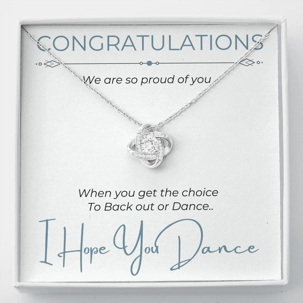 Gift For Daughter I Hope You Dance We Are So Proud Of You Love Knot Necklace