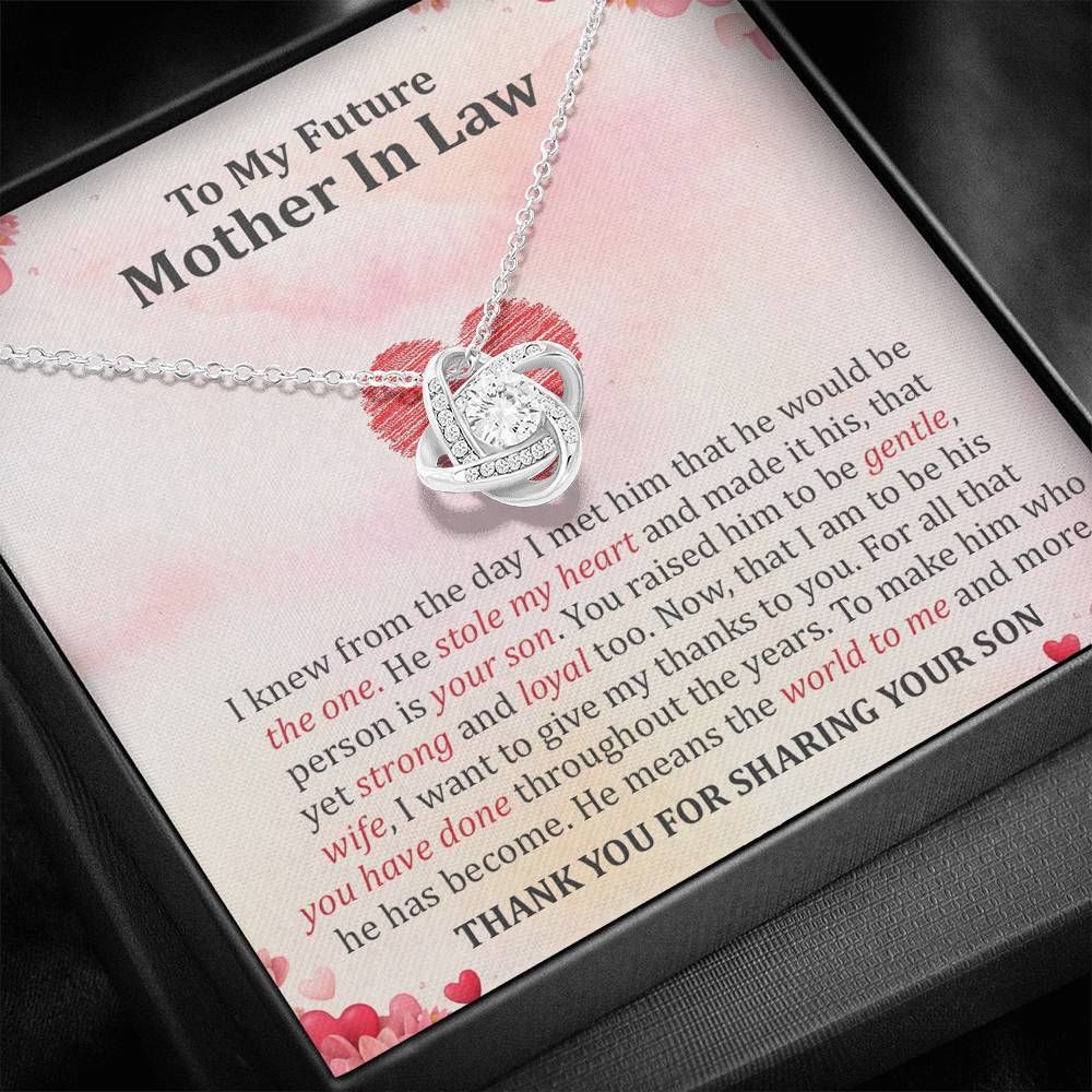 Gift For Future Mother In Law I Know From The Day I Met Him Love Knot Necklace