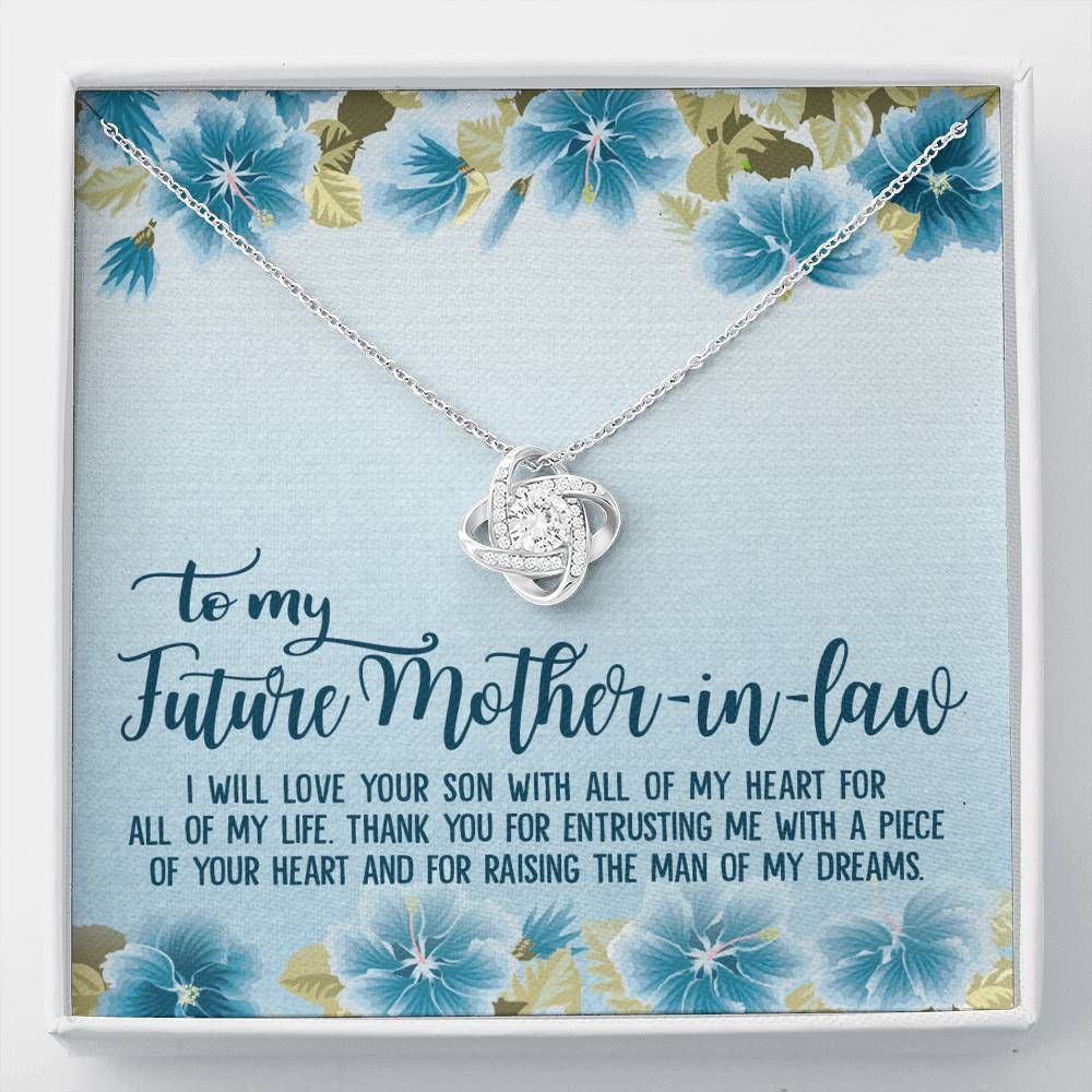 Gift For Future Mother In Law I Will Love Your Son With All Of My Heart For All Of My Life Love Knot Necklace