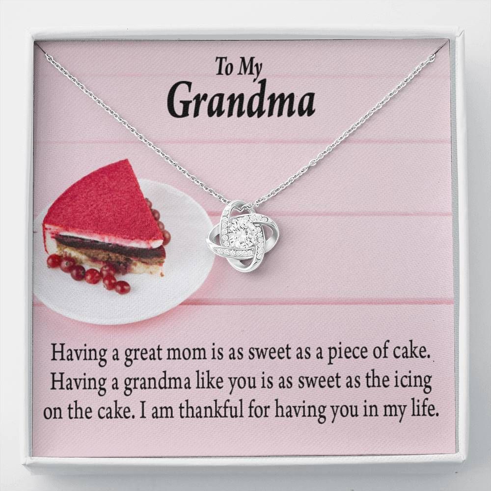 Gift For Grandmother Love Knot Necklace Having A Great Mom Is As Sweet As A Piece Of Cake