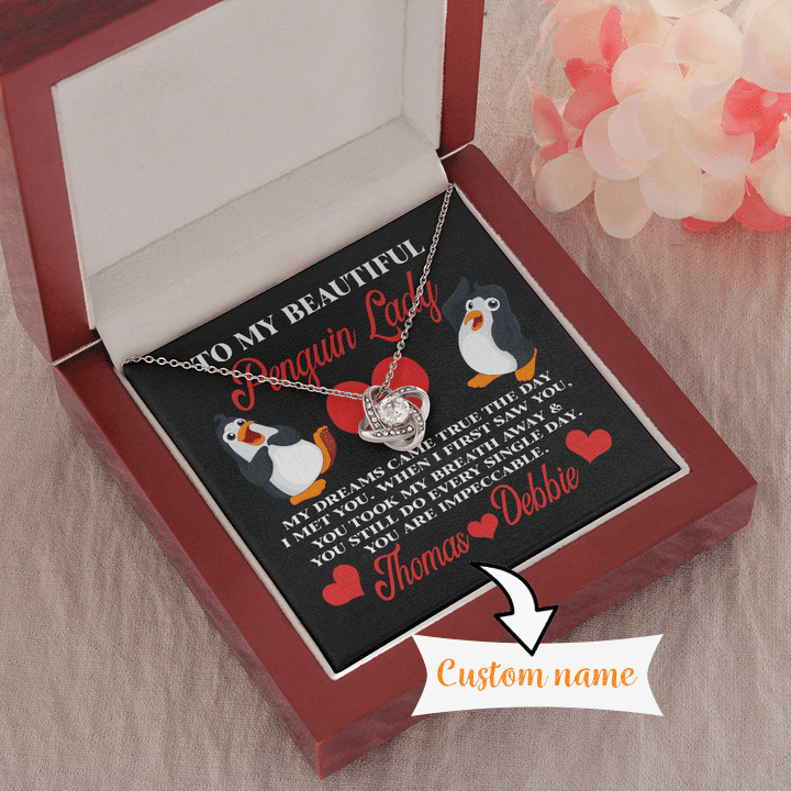 Gift For Her Penguin Lady My Dreams Came True The Day I Met You Custom Name Love Knot Necklace