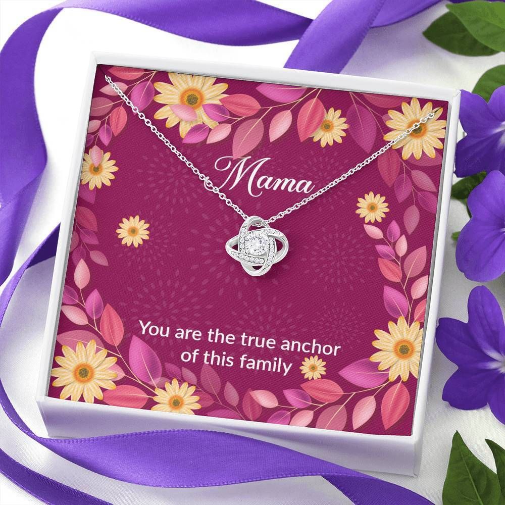 Gift For Mom Love Knot Necklace You Are The True Anchor Of This Family