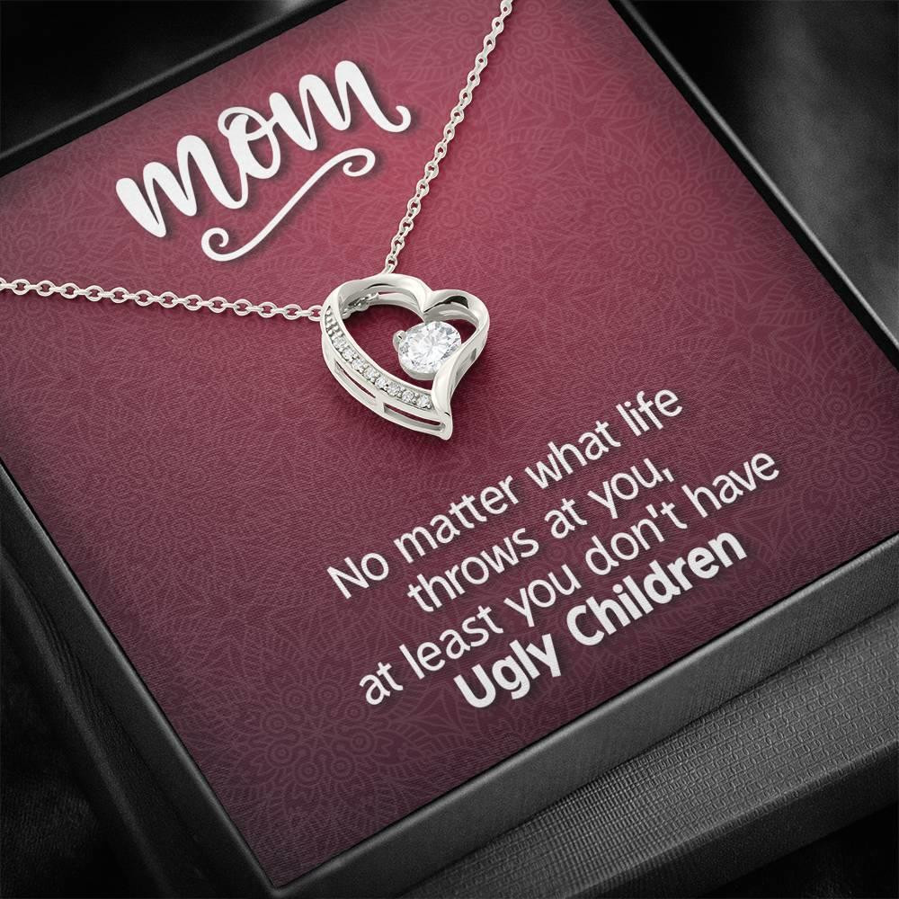 Gift For Mom No Matter What Life Throws At You Forever Love Necklace