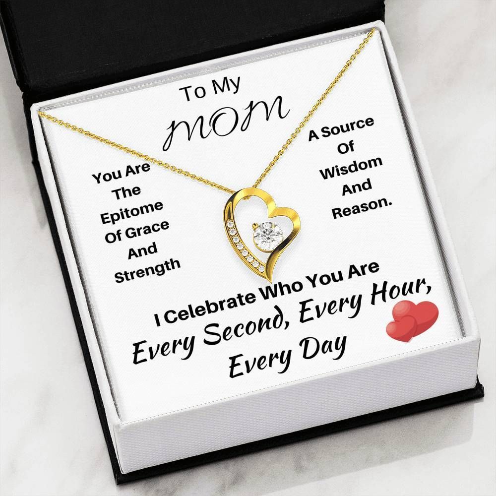 Gift For Mom You're The Epitome Of Grace And Strength 18k Gold Forever Love Necklace