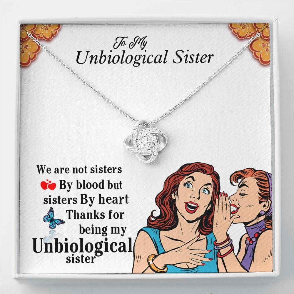 Gift For Unbiological Sister Love Knot Necklace We Are Not Sister