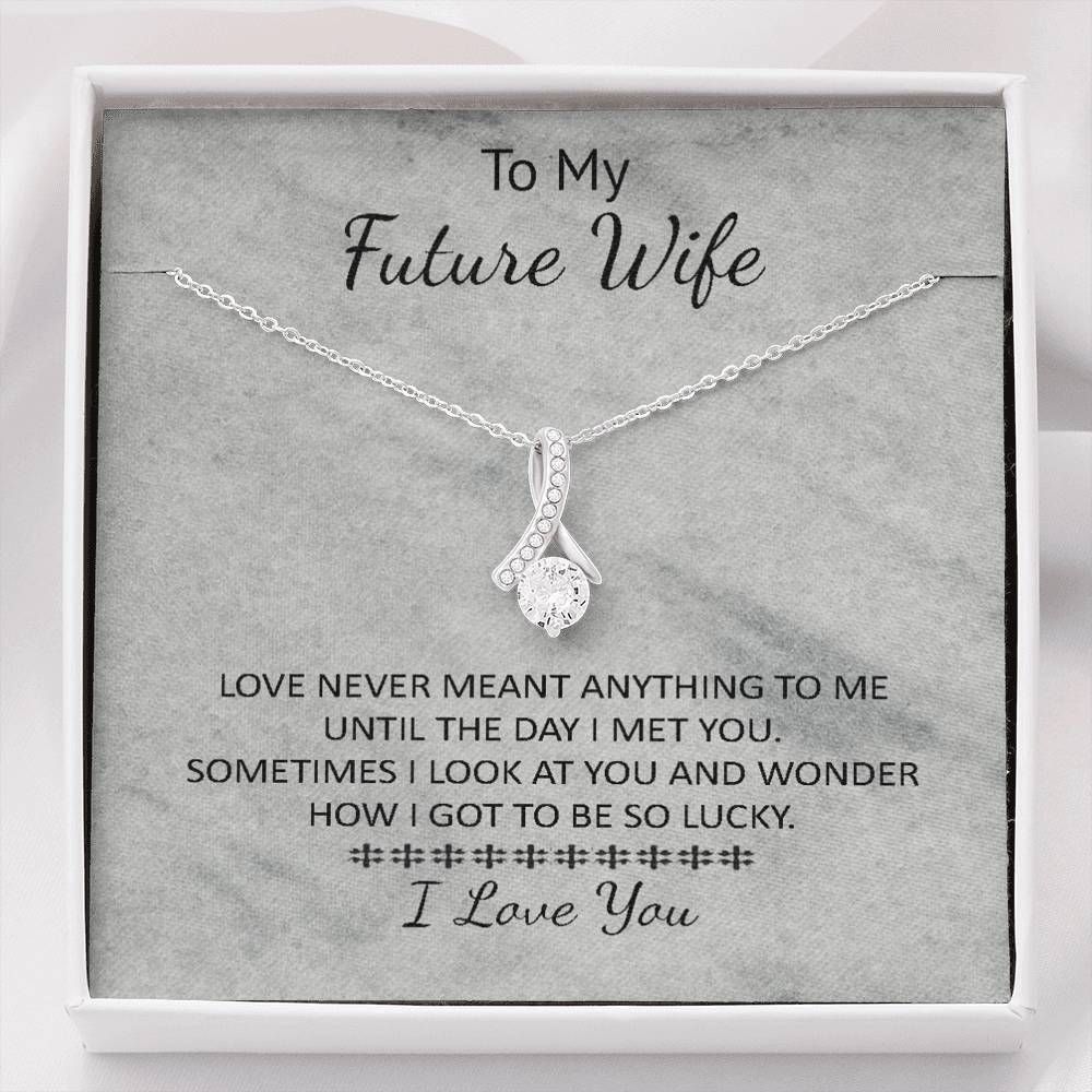 Gift For Wife Future Wife 14K White Gold Alluring Beauty Necklace Love Never Meant Anything To Me