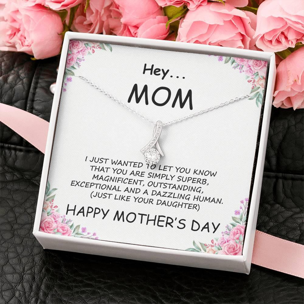 Gift For Wife Happy Mother's Day Just Like Your Daughter Alluring Beauty Necklace