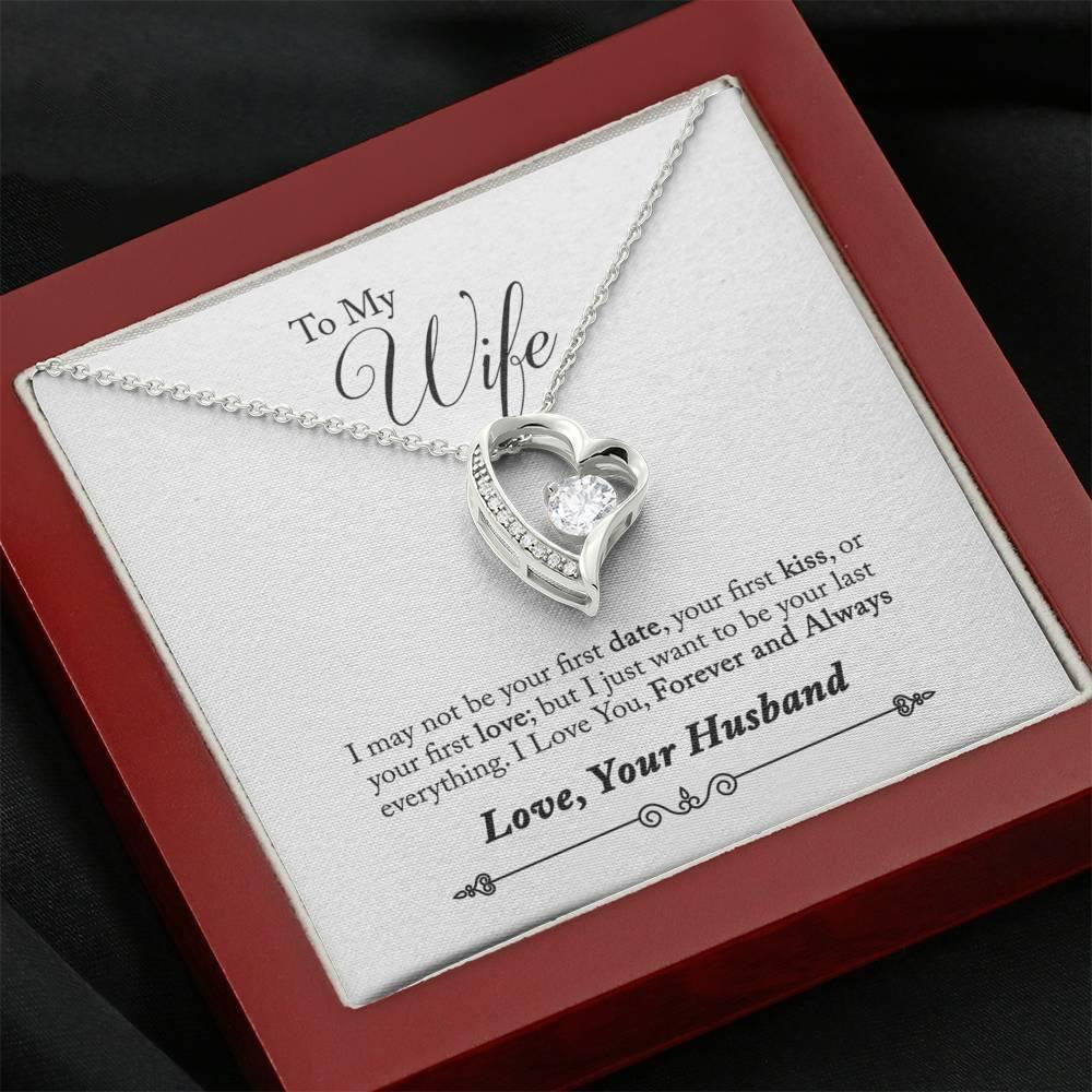 Gift For Wife I May Not Be Your First Date Forever Love Necklace