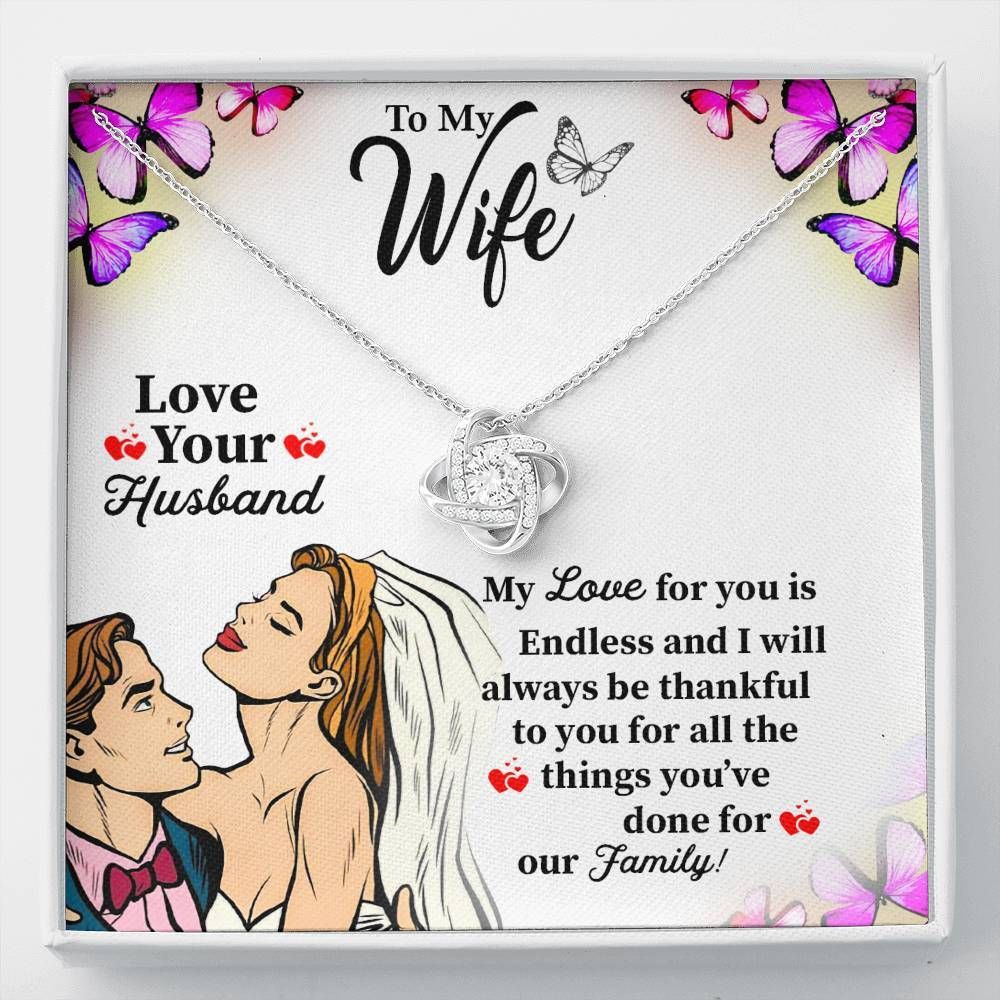Gift For Wife Love Knot Necklace All The Things You've Done For